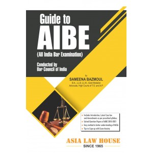 Asia Law House's Guide to AIBE (All India Bar Examination 2021) by Sameena Bazmoul 